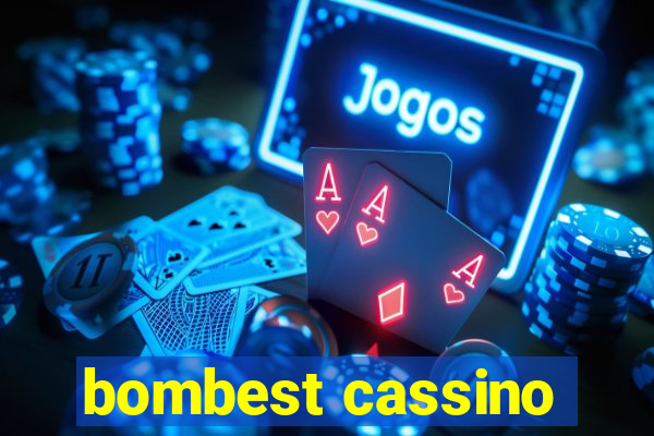 bombest cassino